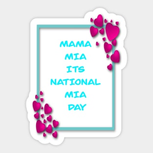 Copy of Copy of MAMA MIA ITS MIA DAY PINK AND BLUE 1 NOVEMBER Sticker